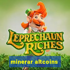 minerar altcoins